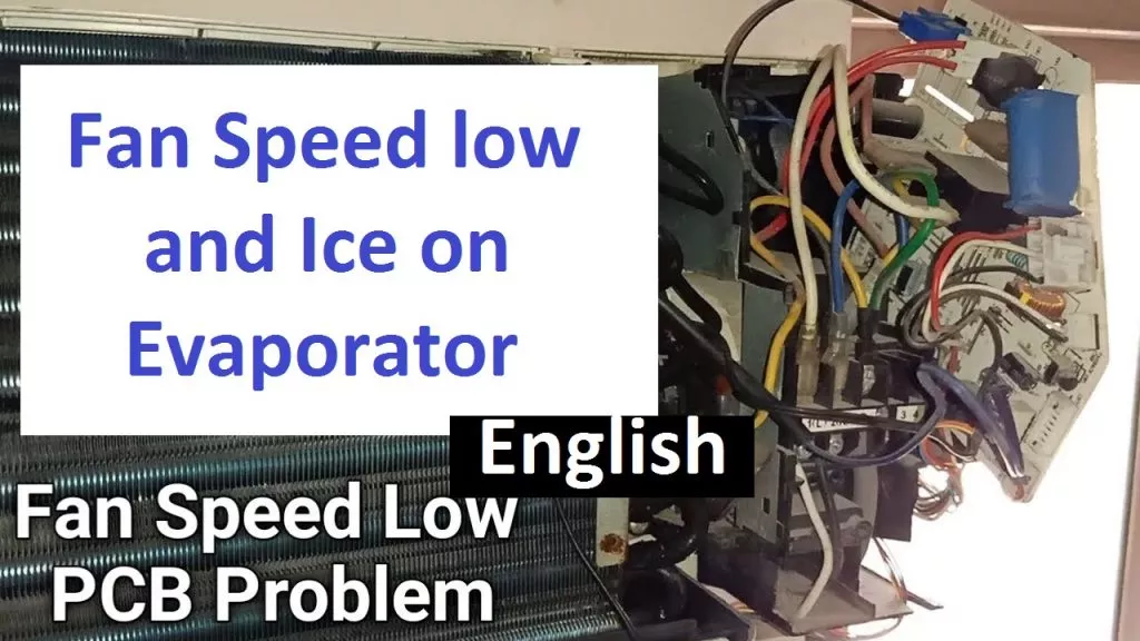 Blower Fan Speed low and Ice on Evaporator