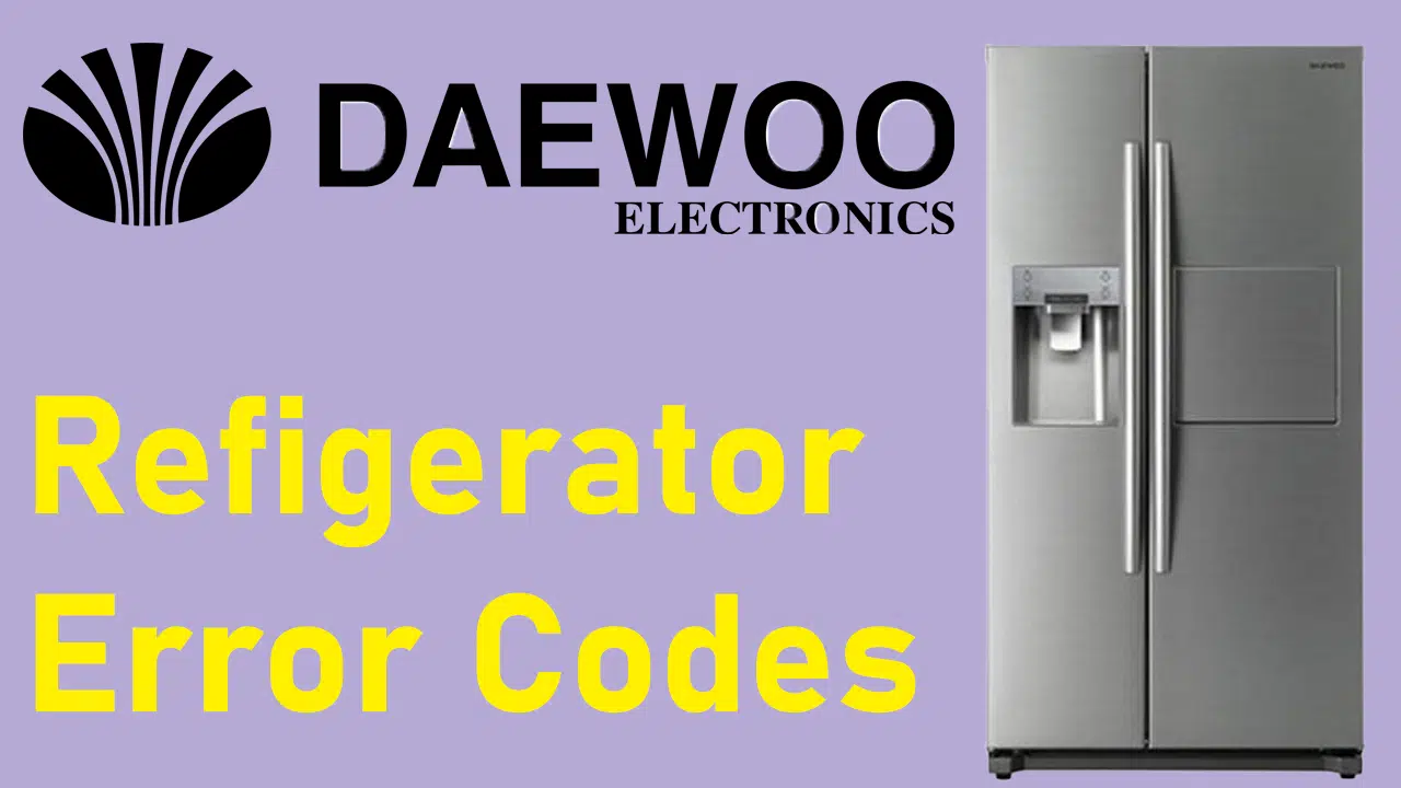 Daewoo Refrigerator Error Codes