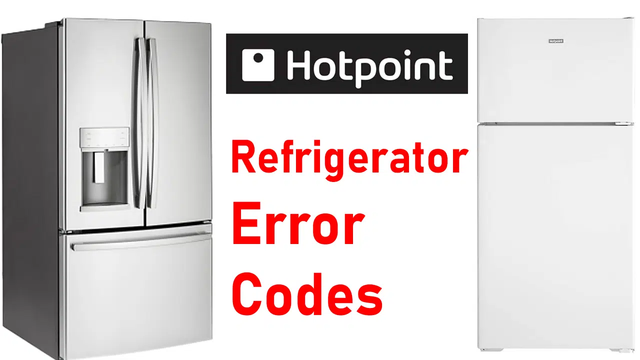 Hotpoint Refrigerator Error Codes