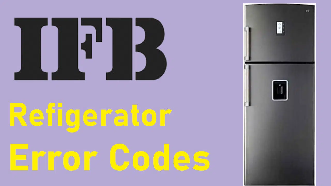 IFB Refrigerator Error Codes