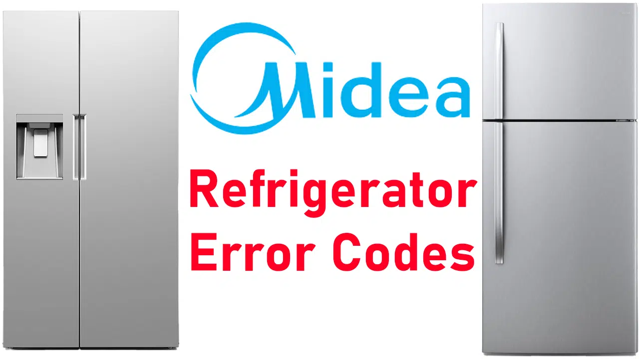 Midea Refrigerator Error Codes