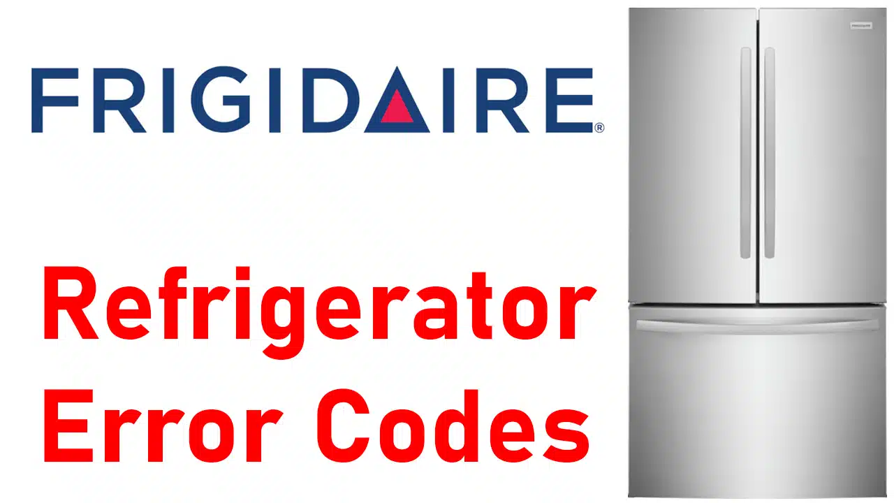 Frigidaire Refrigerator Error Codes