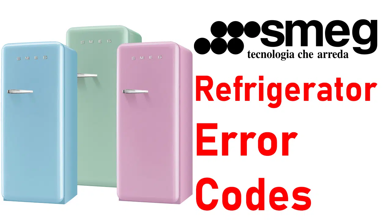 Smeg Refrigerator Error Codes